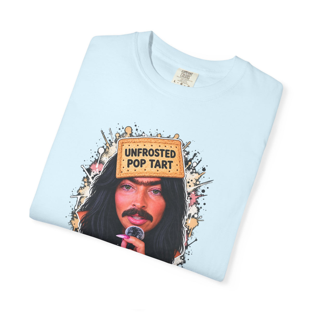 The Girl You Love to Hate | Unfrosted Pop Tart Graphic Tee