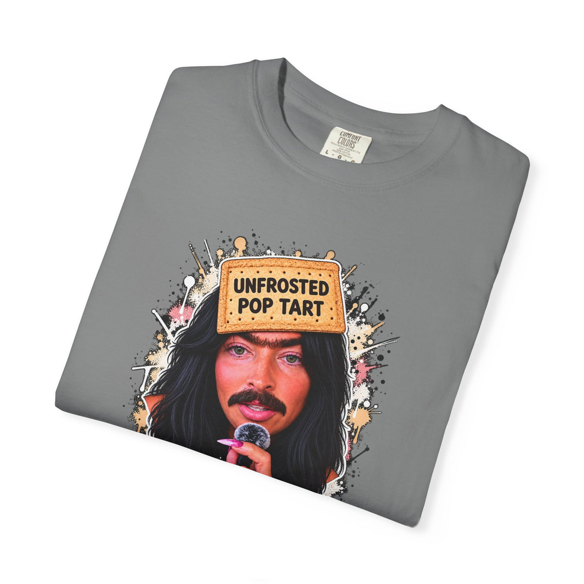 The Girl You Love to Hate | Unfrosted Pop Tart Graphic Tee