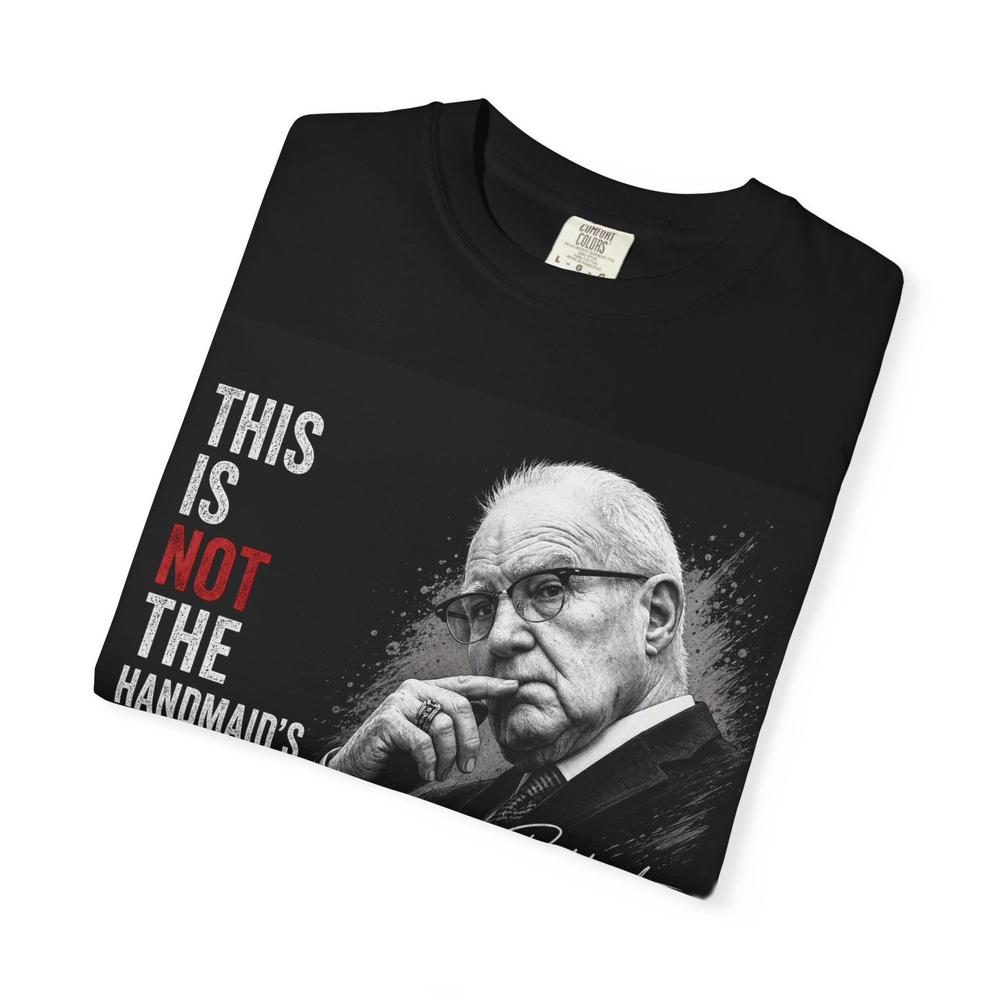 This Is Not The Handmaid’s Tale – Reddington Graphic Tee