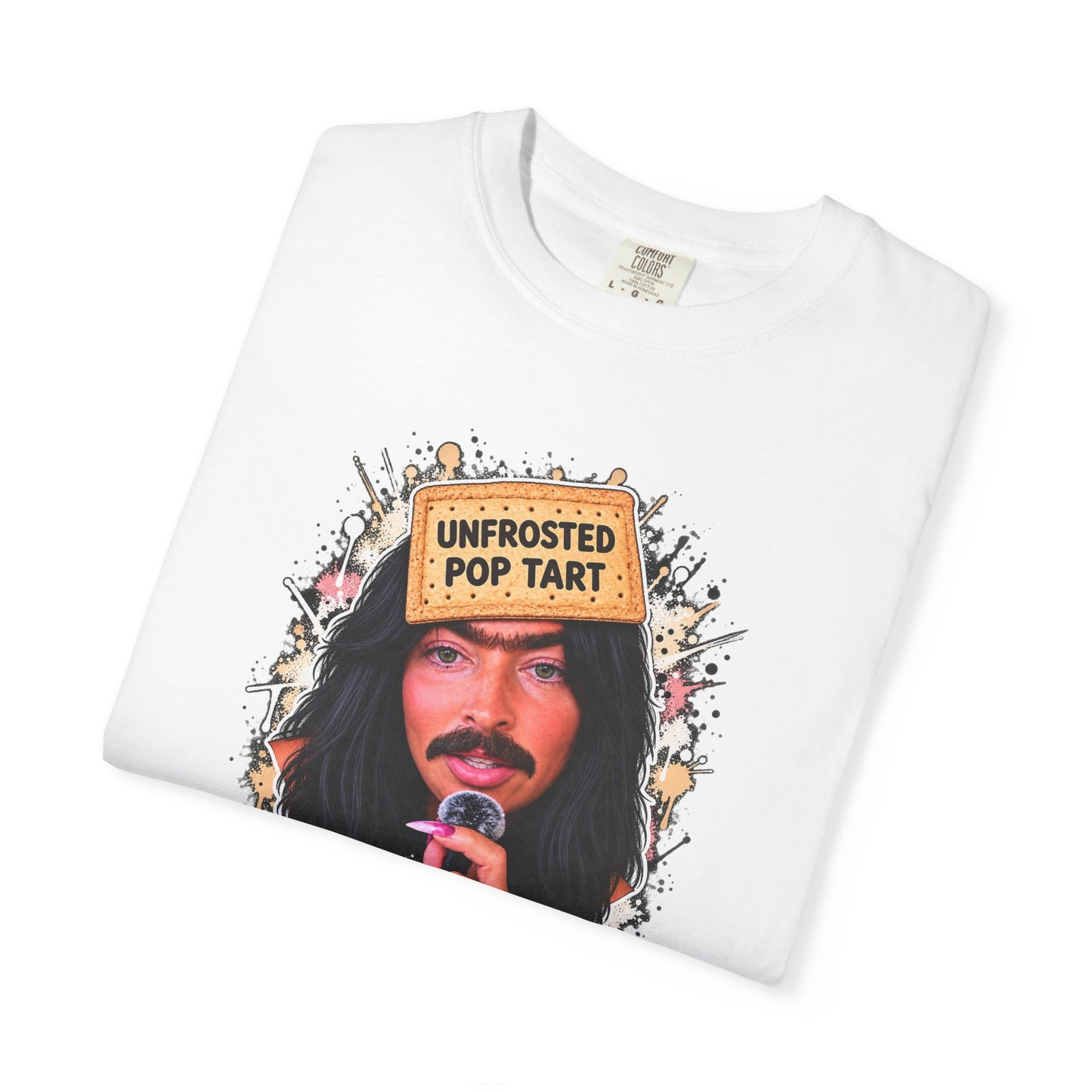The Girl You Love to Hate | Unfrosted Pop Tart Graphic Tee