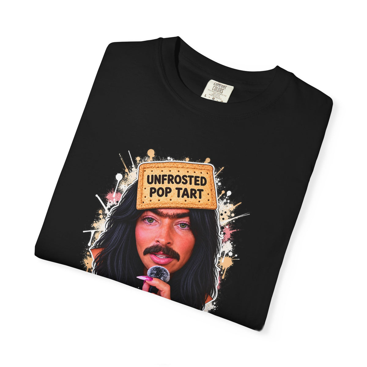 The Girl You Love to Hate | Unfrosted Pop Tart Graphic Tee